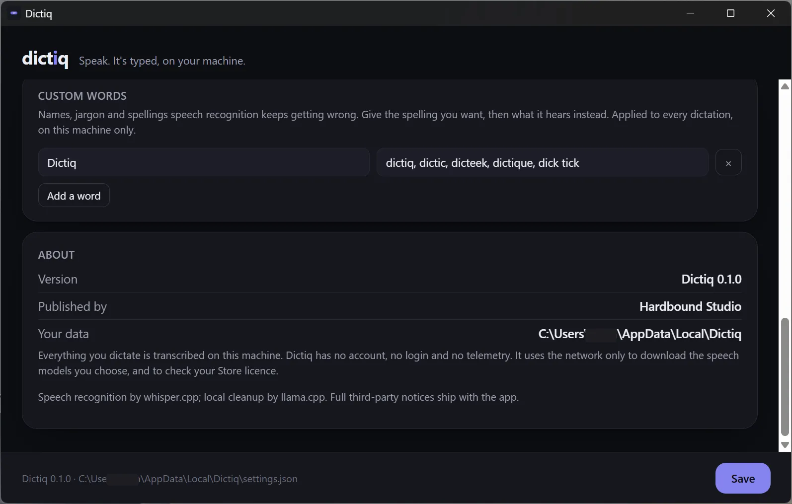 The Dictiq settings window, dark theme: a custom-word correction example, and the About panel showing the local-only data promise in the product's own words.
